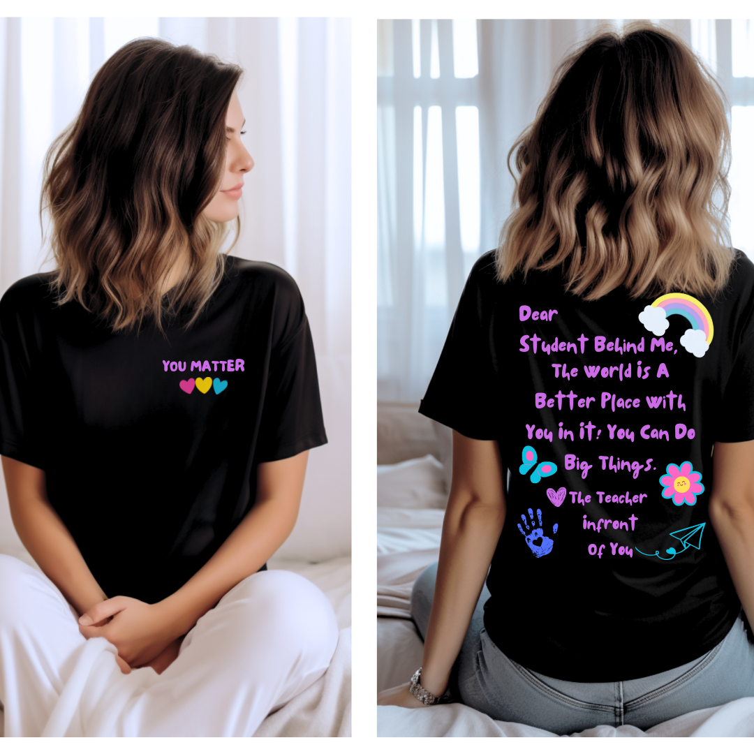Dear Student Behind Me T-Shirt