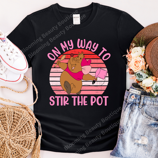 On My Way To Stir The Pot T-Shirt