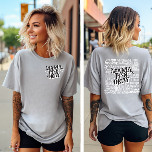 MAMA IT'S OKAY T-Shirt