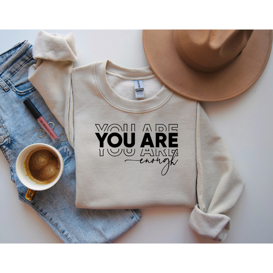 You Are Enough Crew Sweat Shirt