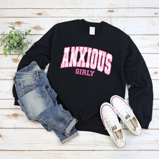 Anxious Girly Crew Sweat Shirt