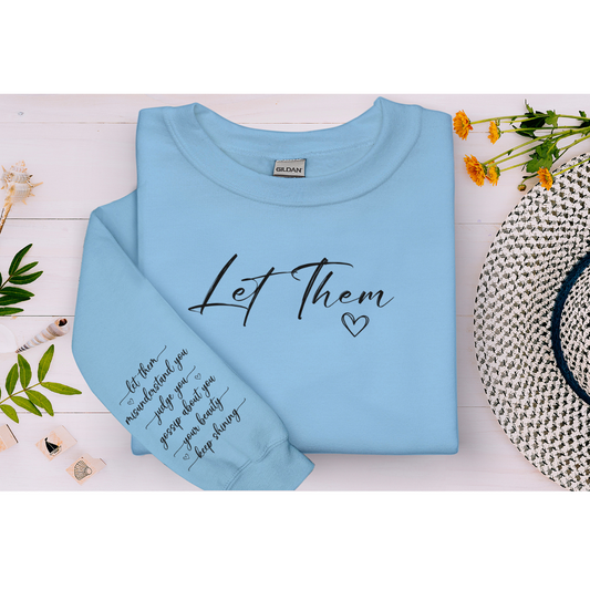 Let Them Crew Sweat Shirt