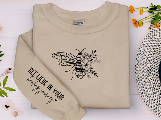 Bee-lieve In Your Healing Journey Crew Sweat Shirt